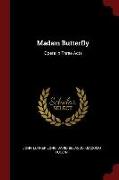 Madam Butterfly: Opera in Three Acts