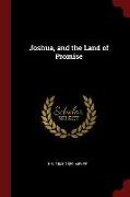 Joshua, and the Land of Promise