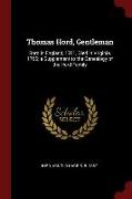 Thomas Hord, Gentleman: Born in England, 1701, Died in Virginia, 1766, A Supplement to the Genealogy of the Hord Family