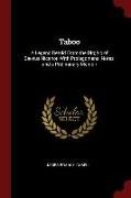 Taboo: A Legend Retold from the Dirghic of Saevius Nicanor, with Prolegomena, Notes, and a Preliminary Memoir