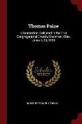 Thomas Paine: A Celebration: Delivered in the First Congregational Church, Cincinnati, Ohio, January 29, 1860