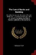 The Law of Banks and Banking: Including Acceptance, Demand and Notice of Dishonor Upon Commercial Paper, with an Appendix Containing the Federal Sta