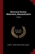 Historical Society, Watertown, Massachusetts, Volume 2
