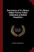 Restoration of St. Alban's Abbey Volume Talbot Collection of British Pamphlets