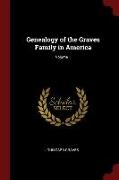 Genealogy of the Graves Family in America, Volume 1