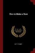 How to Make a Shoe