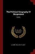 The Political Geography Of Burgenland, Volume 1