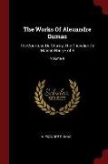 The Works Of Alexandre Dumas: The Countess De Charny, The Chevalier De Maison Rouge, of 9, Volume 9