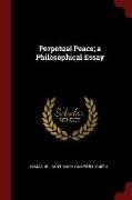 Perpetual Peace, A Philosophical Essay
