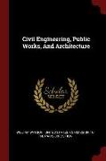 Civil Engineering, Public Works, and Architecture