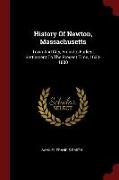 History of Newton, Massachusetts: Town and City, from Its Earliest Settlement to the Present Time, 1630-1880