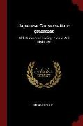 Japanese Conversation-Grammar: With Numerous Reading Lessons and Dialogues