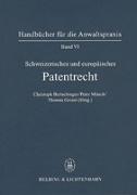 Schweizerisches und Europäisches Patentrecht
