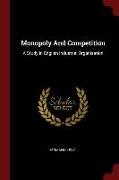 Monopoly And Competition: A Study In English Industrial Organisation