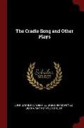 The Cradle Song and Other Plays