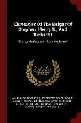 Chronicles Of The Reigns Of Stephen, Henry Ii., And Richard I: The gesta Stephani Regis Anglorum