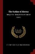 The Outline of History: Being a Plain History of Life and Mankind, Volume 2