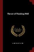 The Art of Thinking Well