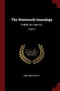 The Wentworth Genealogy: English and American, Volume 2