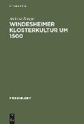 Windesheimer Klosterkultur um 1500