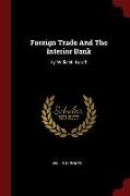 Foreign Trade and the Interior Bank: By Willis H. Booth