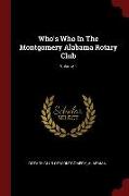 Who's Who in the Montgomery Alabama Rotary Club, Volume 1