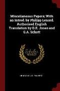 Miscellaneous Papers, With an Introd. by Philipp Lenard. Authorised English Translation by D.E. Jones and G.A. Schott