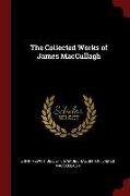 The Collected Works of James Maccullagh