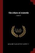 The Ethics of Aristotle, Volume 2