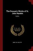 The Dramatic Works of St. John Hankin, Volume 1