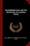 The Midnight Court and the Adventures of a Luckless Fellow