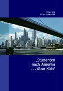 Studenten nach Amerika ... über Köln
