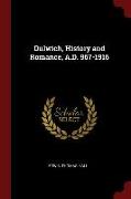Dulwich, History and Romance, A.D. 967-1916