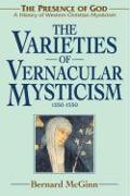 The Varieties of Vernacular Mysticism: 1350-1550