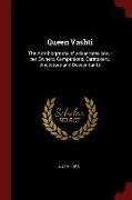 Queen Vashti: The Autobiography of a Guernsey Cow: Her Owners, Companions, Caretakers, Ancestors and Descendants