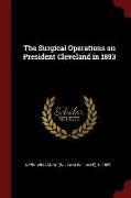 The Surgical Operations on President Cleveland in 1893