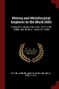 Mining and Metallurgical Engineer in the Black Hills: Pegmatites and Rare Minerals, 1922 to the 1990s: Oral History Transcript / 1989