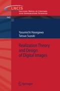 Realization Theory and Design of Digital Images