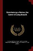 Entertaining a Nation, The Career of Long Branch