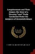 Longshoremen and Their Homes, The Story of a Housing Case Study Conducted Under the Auspices of Greenwich House