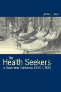The Health Seekers of Southern California, 1870-1900