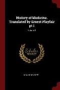 History of Medicine. Translated by Ernest Playfair PT 1, Volume 2