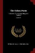 The Vishnu Purán: A System of Hindu Mythology and Tradition, Volume 3