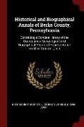 Historical and Biographical Annals of Berks County, Pennsylvania: Embracing a Concise History of the County and a Genealogical and Biographical Record