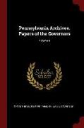 Pennsylvania Archives. Papers of the Governors, Volume 9