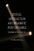 Social Interaction and Dramatic Performance: Staging Conversation