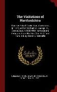 The Visitations of Hertfordshire: Made by Robert Cooke, Esq., Clarencieux, in 1572, and Sir Richard St. George, Kt., Clarencieux, in 1634 with Hertfor