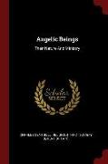 Angelic Beings: Their Nature and Ministry