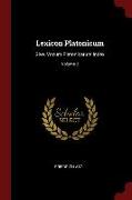 Lexicon Platonicum: Sive, Vocum Platonicarum Index, Volume 2
