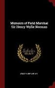 Memoirs of Field Marshal Sir Henry Wylie Norman